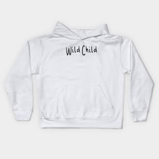 Wild Child Kids Hoodie